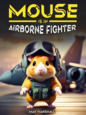 cover image of Mouse is an Airborne Fighter